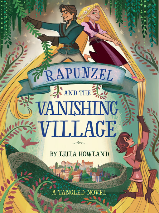 Title details for Rapunzel and the Vanishing Village by Leila Howland - Available